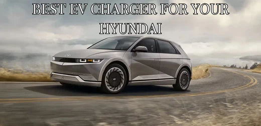 Best Charger For Your Hyundai