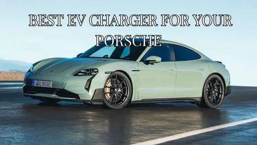 Best Charger For Your Porsche