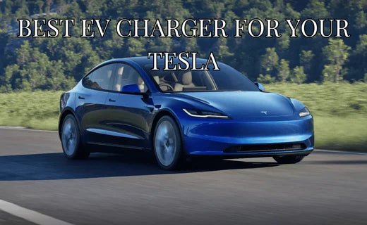 Best Charger For Your Tesla